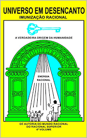 Universo Em Desencanto V.04 - Imunizacao Racional