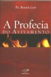 A Profecia Do Avivamento