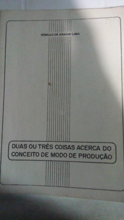 Duas Ou Tres Coisas Acerca Do Conceito De Modo De Producao