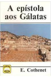 A Epistola Aos Galatas
