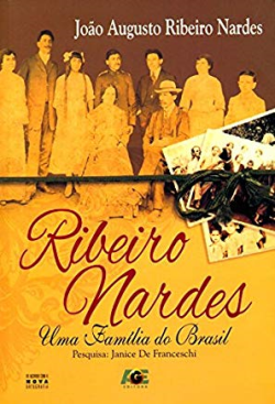 Ribeiro Nardes - Uma Familia Do Brasil