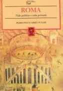 Roma - Vida Publica E Vida Privada