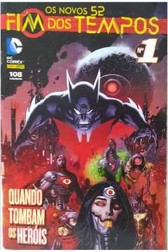 Os Novos 52 Fim Dos Tempos - Quando Tombam Os Herois V.01