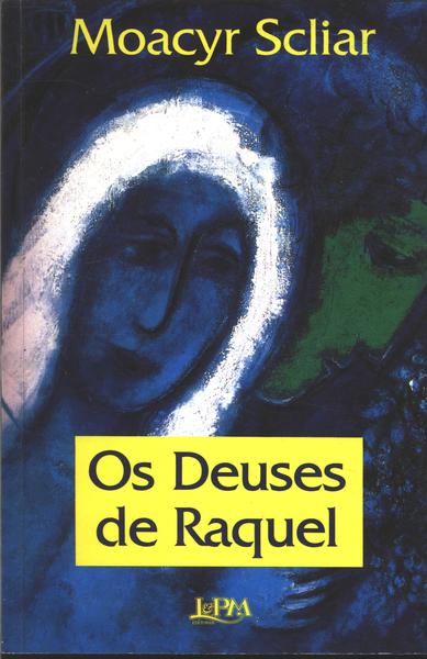 Deuses De Raquel, Os