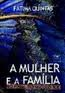 A Mulher E A Familia No Final Do Seculo Xx