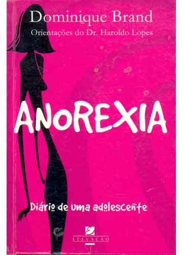Anorexia - Diário De Uma Adolescente