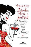 Como Se Tornar Linda, Rica E Perua