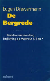 De Bergrede - Beelden Van Vervulling. Toelichting Op Mattheus 5 6 En 7