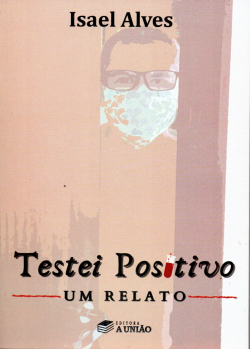 Testei Positivo - Um Relato