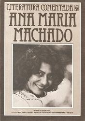 Ana Maria Machado - Literatura Comentada
