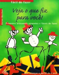 Veja O Que Fiz Para Voce - Presentes Artesanais Atraentes E Facies De Fazer