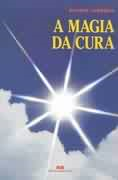 A Magia Da Cura