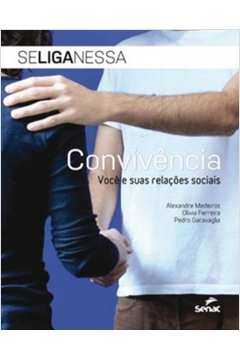 Convivencia - Voce E Suas Relacoes Sociais