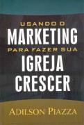 Usando O Marketing Para Fazer Sua Igreja Crescer