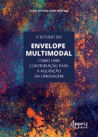O estudo do Envelope Multimodal como uma Contribuição para a Aquisição da Linguagem
