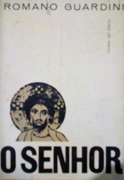 O Senhor - Meditacoes Sobre A Pessoa E A Vida De Jesus Cristo