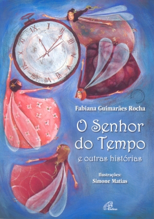 O Senhor Do Tempo E Outras Historias