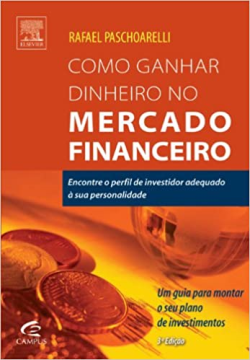 Como Ganhar Dinheiro No Mercado Financeiro - Encontre O Perfil De Investidor Adequado A Sua Personalidade