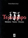 Tejucupapo - Historia Teatro Cinema