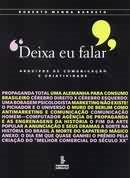 Deixa Eu Falar - Arquivos De Comunicacao E Criatividade