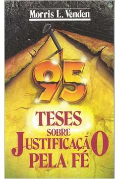 95 Teses Sobre Justificacao Pela Fe