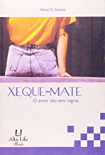Xeque-mate. O Amor Nao Tem Regras