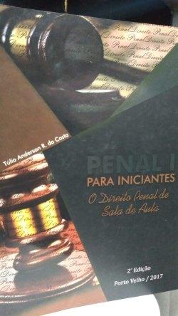 Penal I Para Iniciantes - O Direito Penal De Sala De Aula