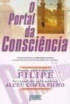 O Portal Da Consciencia / Pelo Espirito De Filipe