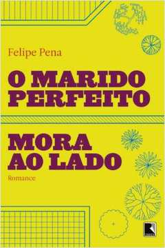 O Marido Perfeito Mora Ao Lado