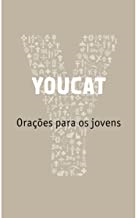 Youcat - Oracoes Para Os Jovens