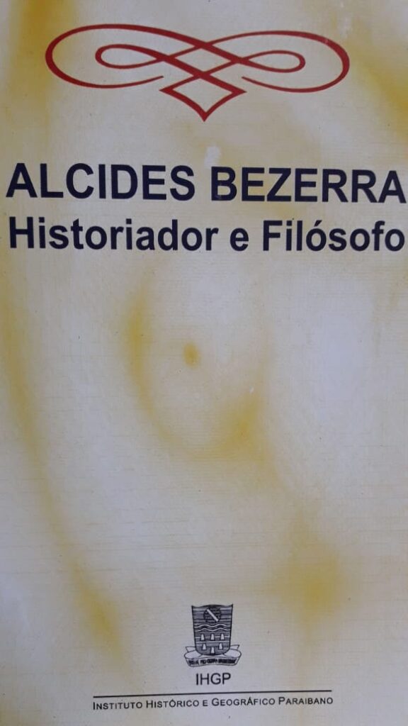 Alcides Bezerra - Historiador E Filosofo