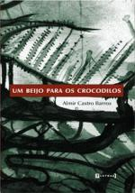 Um Beijo Para Os Crocodilos