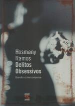 Delitos Obsessivos - Quando O Crime Compensa