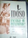 Idoso Encargo Ou Patrimonio - O Envelhecer Em Sao Paulo