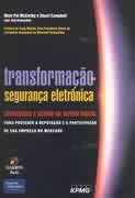 Transformacao Na Seguranca Eletronica -  Estrategias E Gestao Da Defesa Digital
