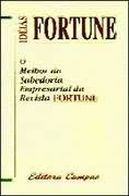 Ideias Fortune - O Melhor Da Sabedoria Empresarial Da Revista Fortu