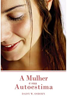 A Mulher E Sua Autoestima