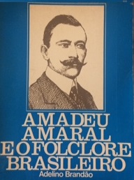Amadeu Amaral E O Folclore Brasileiro