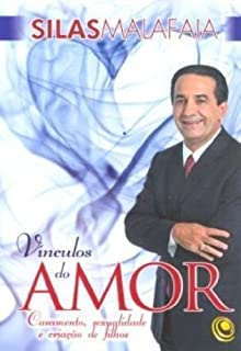 Vinculos Do Amor - Casamento Sexualidade E Criacao De Filhos