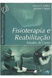 Fisioterapia E Reabilitacao Estudos De Casos