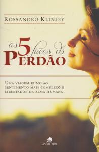 As 5 Faces do Perdão