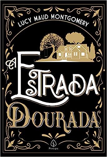 a estrada dourada