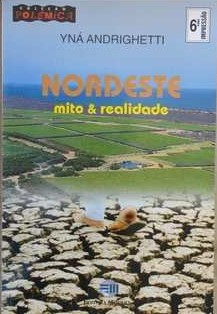 Nordeste - Mito E Realidade