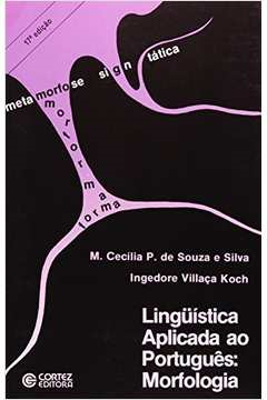 Linguistica Aplicada Ao Portugues - Morfologia