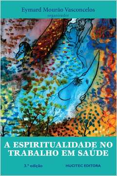 A Espiritualidade No Trabalho Em Saude