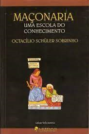 Maconaria - Uma Escola Do Conhecimento