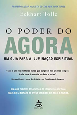 O Poder Do Agora - Um Guia Para A Iluminacao Espiritual
