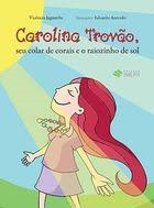 Carolina Trovao, Seu Colar De Corais O Raiozinho De Sol