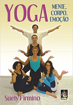 Yoga - Mente Corpo Emocao