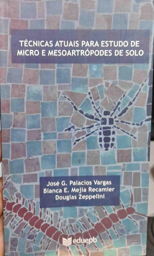Tecnicas Atuais Para Estudo De Micro E Mesoartopodes De Solo